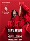 Olivia Moore dans Egoïste -