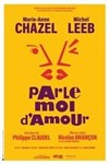 Parle-moi d'amour | avec Marie-Anne Chazel et Michel Leeb - 