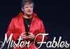 Mister Fables, La Fontaine aujourd'hui - 
