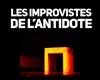 Les improvistes de l'Antidote - 