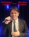 Philippe Farré chante Michel Sardou - 