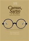 Camus, Sartre... et Les Autres - 