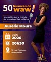 Aurélie Moure dans 50 nuances de WAW ! - 