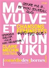 Ma Vulve et Mon Uku -