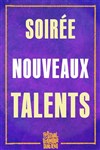 Soirée Nouveaux Talents - 
