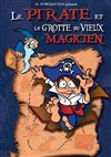 Le pirate et la grotte du vieux magicien - 