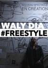 Waly Dia dans Freestyle - 
