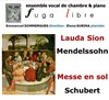 Lauda Sion | Mendelssohn & Messe en Sol | Schubert - 