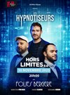 Les Hypnotiseurs dans Hors Limites 2.0 - 
