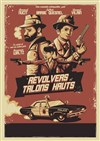 Revolvers et talons hauts - 