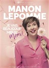 Manon Lepomme dans Je vais beaucoup mieux merci ! - 