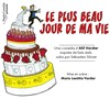 Le plus beau jour de ma vie - 