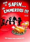 Sous le sapin... les emmerdes - 