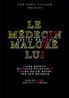 Le Médecin Malgré lui - 