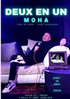 Moha dans Deux en Un - 
