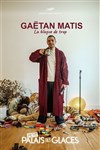 Gaëtan Matis dans La blague de trop - 