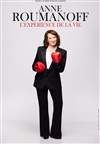 Anne Roumanoff dans L'expérience de la vie - 