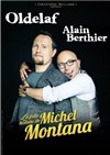 Oldelaf & A. Berthier - La folle histoire de Michel Montana - 
