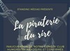 Inauguration de la Piraterie du rire comedy club - 