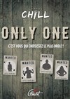 Only One : C'est vous qui choisissez ! | Chill Comedy Club - 