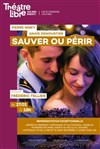 Sauver ou périr -