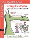 Georges le Dragon, la princesse et le chevalier intrépide - 