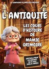 Les cours d'Histoire de Mamie Grimoire : l'Antiquité -
