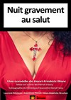 Nuit gravement au salut - 
