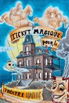 Ticket magique pour le théâtre hanté - 