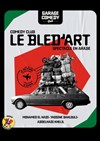 Blédart X Garage - Comedy club en arabe - 