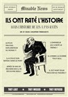 Ils ont raté l'Histoire - 