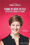 Emma Loiselle dans Femme de mère en fille depuis que l'homme est homme - 