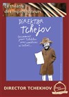 Direktor Tchejov, de l'Impro, du Clown, et vous ! - 