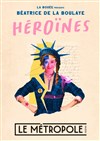 Béatrice de la Boulaye dans Héroïnes - 