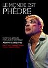 Le monde est Phèdre - 