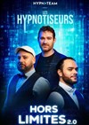Les Hypnotiseurs dans Hors Limites 2.0 - 