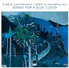 Cybèle Castoriadis - Songs for a blue Cloud - 
