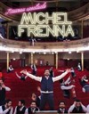 Michel Frenna | Nouveau spectacle - 