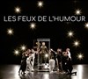 Les feux de l'humour - 