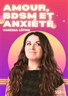Vanessa Lépine dans Love, BDSM & Anxiety - 