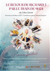 Le retour de Richard 3 par le train de 9h24 - 