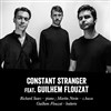 Constant Stranger featuring Guilhem Flouzat - 