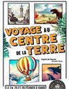 Voyage au Centre de la Terre - 