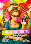 #Marie-Antoinette, la reine des influenceuses - 