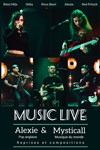 Music Live : Alexie & MystiCall - 