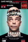 Arnaud Maillard dans Seul dans sa tête...ou presque - 