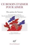 Ce besoin d'aimer pour aimer, poèmes. - 
