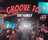 Groove toi avec The Family - 
