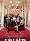Rêveries de luxe - 