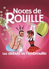 Noces de rouille, les débuts de l'embrouille -